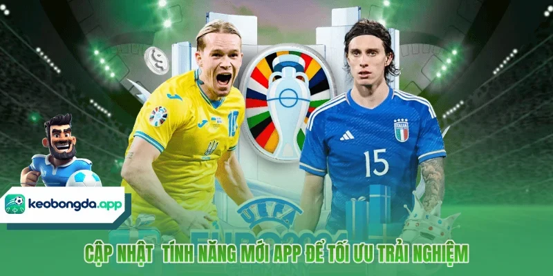 Cập nhật  tính năng mới app để tối ưu trải nghiệm