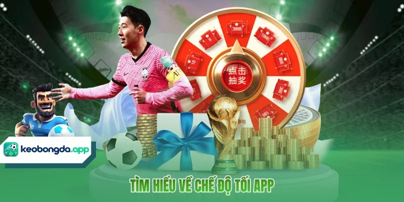 Tìm hiểu về chế độ tối app 